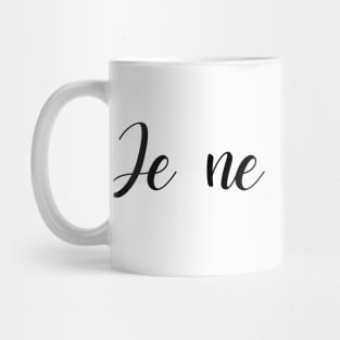 Je ne sais pas Mug